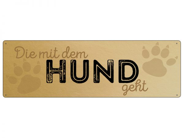 Tuerschild-Schild-Blechschild-Vintage-Shabby-Retro-Gold-die-mit-dem-Hund-geht