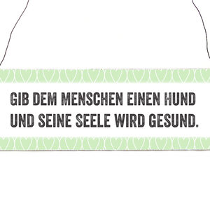 interluxe-holzschild-gib-dem-menschen-einen-hund-haustier-tierisch-tuerschild